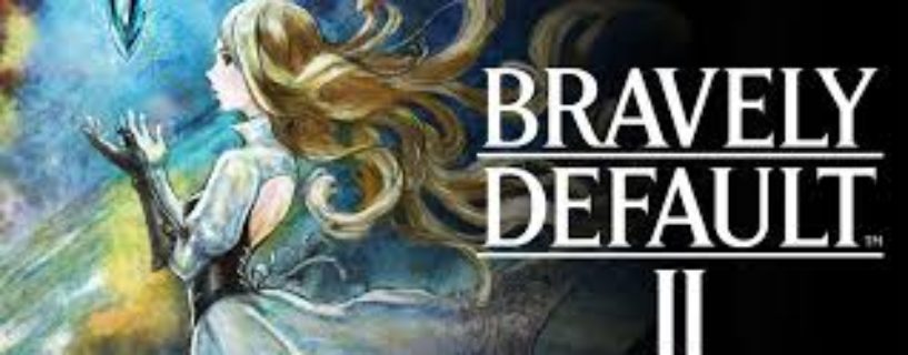 Bravely Default II – En modig handling